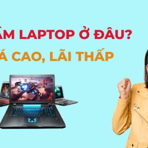 Cầm Laptop Giá Cao Dịch Vụ Cầm Cố Máy Tính Laptop Dịch Vụ Cầm đô’ Nhanh ở Hà Nội