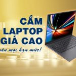 Cầm Láp Top Tại Quận Bắc Từ Liêm , Cầm Laptop Hà Nội: Dịch Vụ Cầm đồ UY TÍN , Cầm Đồ Uy Tín Tại Nhổn ,bắc Từ Liêm Hà Nội