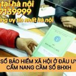 Cầm Sổ Bảo Hiểm Xã Hội Tại Hà Nội – Hỗ Trợ Thanh Lý Tất Toán Sớm Giá Cao Nhất