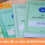 Cầm Sổ Bảo Hiểm Xã Hội Tại Hà Nội